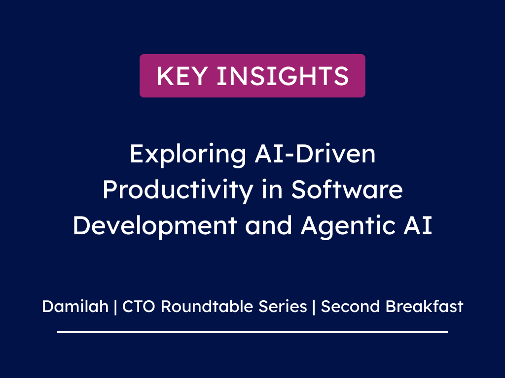 Damilah | CTO Roundtable Series | Second Breakfast